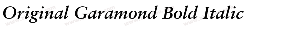 Original Garamond Bold Italic BT字体转换